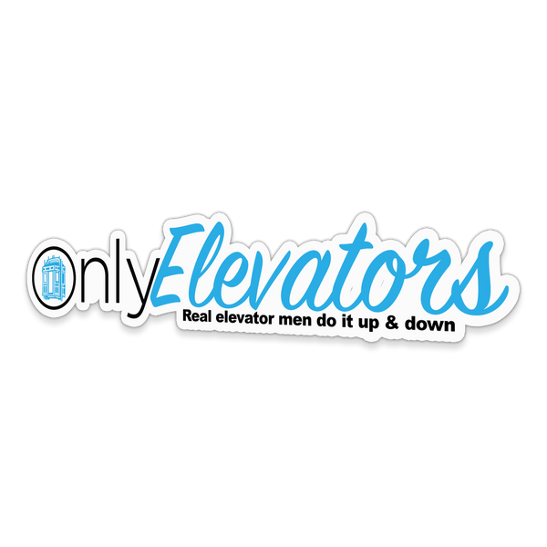 Only Elevators Sticker