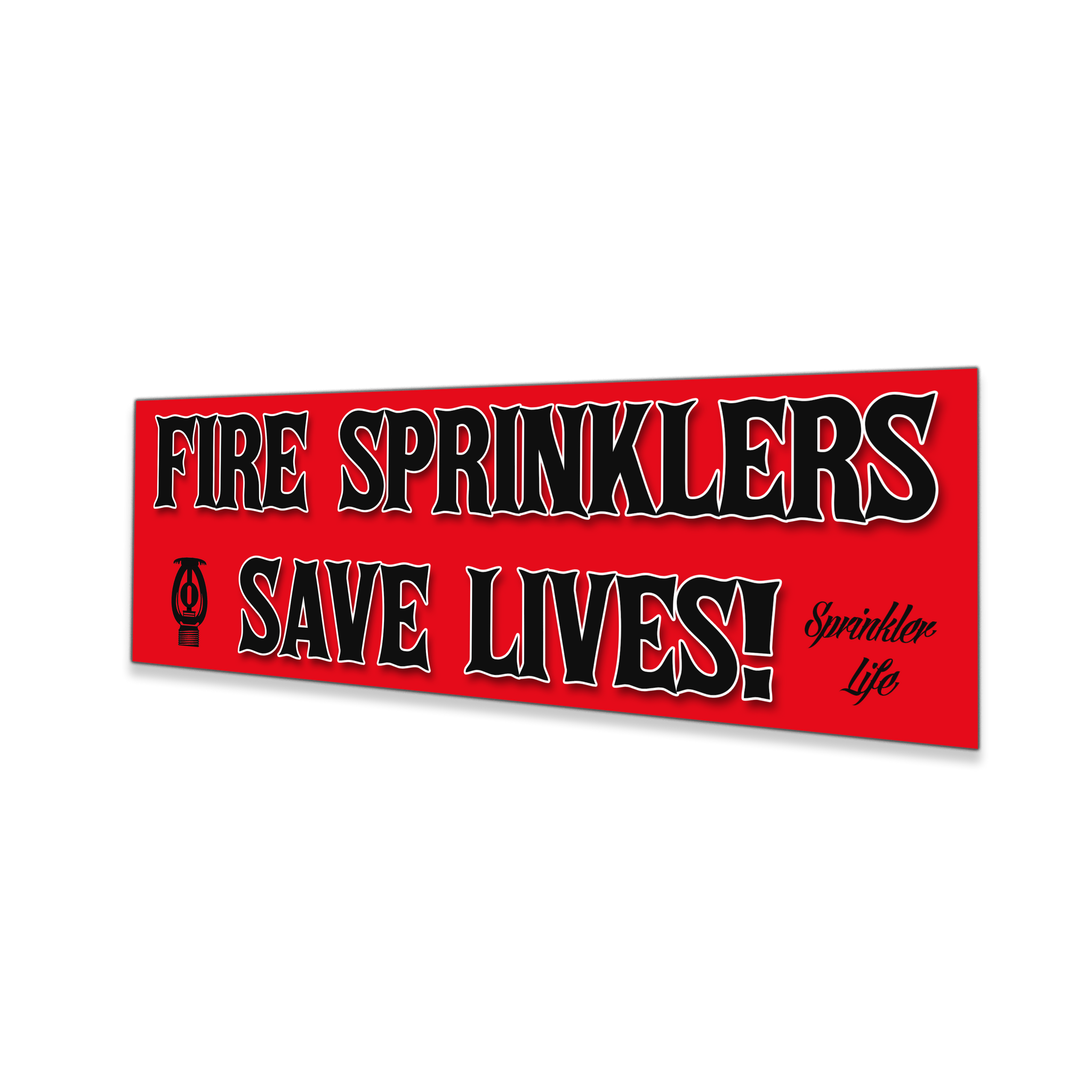 Fire Sprinklers Save Lives Sticker